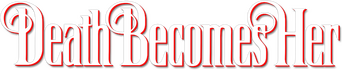 Death Becomes Her logo